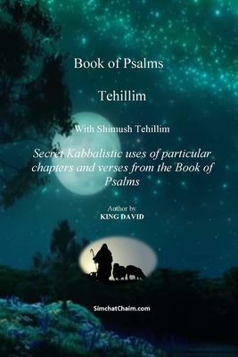 Tehillim - Book of Psalms With Shimush Tehillim