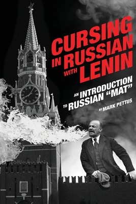 Cursing in Russian with Lenin: An Introduction to Russian 