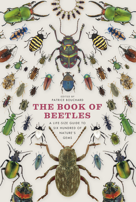 The Book of Beetles: A Life-Size Guide to Six Hundred of Nature's Gems Cover Image