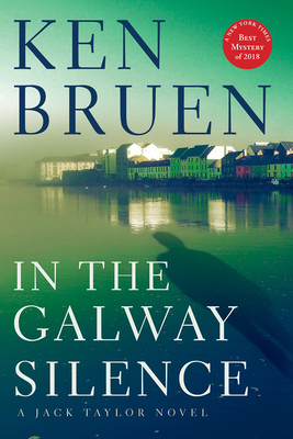 In the Galway Silence (Jack Taylor Novels #15) By Ken Bruen Cover Image