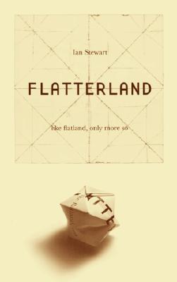 Flatterland: Like Flatland Only More So By Ian Stewart Cover Image