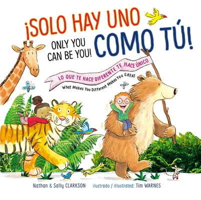 Solo Hay Uno Como Tú!/Only You Can Be You!: Lo Que Te Hace Diferente Te Hace Único/What Makes You Different Makes You Great = Only You Can Be You! Cover Image
