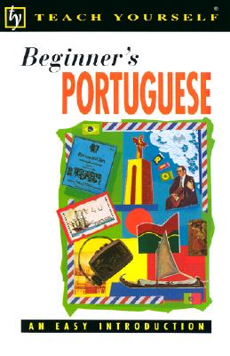Teach Yourself Beginner's Portuguese (Teach Yourself (McGraw-Hill)) Cover Image