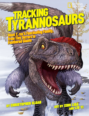 Tracking Tyrannosaurs: Meet T. rex's fascinating family, from tiny terrors to feathered giants Cover Image