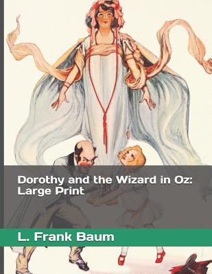 Dorothy and the Wizard in Oz