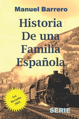 Historia de una Familia Española: Serie Completa (Novelas de Epoca y Familia)