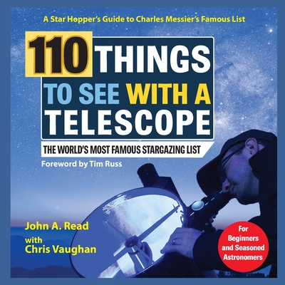 110 Things to See With a Telescope By John Read, Chris Vaughan Cover Image