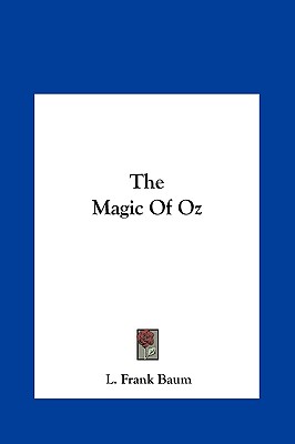 The Magic of Oz