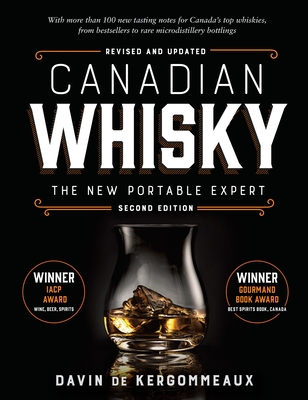 Canadian Whisky, Second Edition: The New Portable Expert Cover Image
