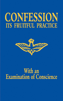 Confession: Its Fruitful Practice (with an Examination of Conscience) By Adoration Cover Image