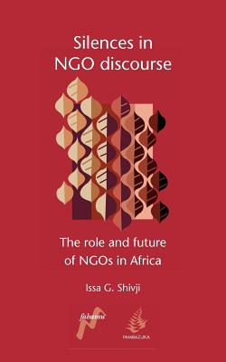 Silences in Ngo Discourse: The Role and Future of Ngos in Africa Cover Image
