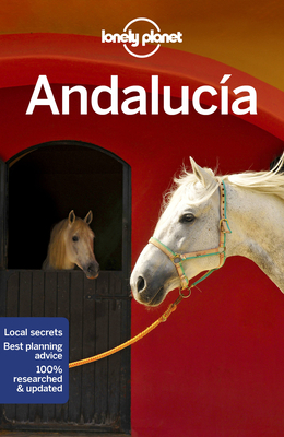 Lonely Planet Andalucia 9 (Travel Guide) By Isabella Noble, Gregor Clark, Duncan Garwood, John Noble, Brendan Sainsbury Cover Image