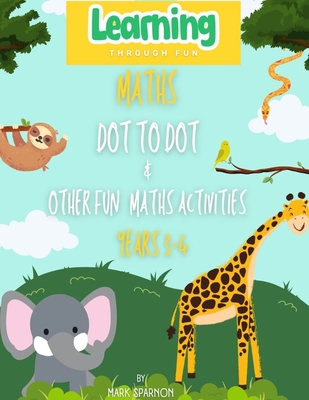 Maths Dot to Dot & other fun Activities: Year 3 & 4 Cover Image