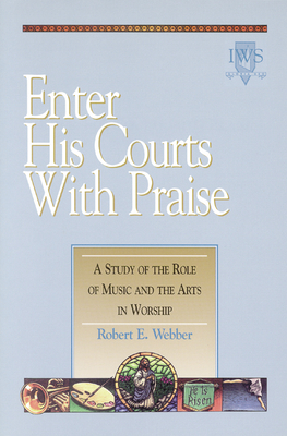 Enter His Courts with Praise: Volume IV Cover Image