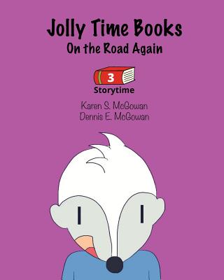 Jolly Time Books: On the Road Again (Storytime #3) Cover Image