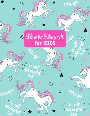 Sketchbook for Kids: Pretty Unicorn Large Sketch Book for