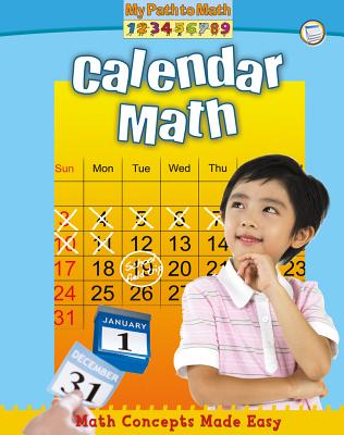 Calendar Math (My Path to Math - Level 1)