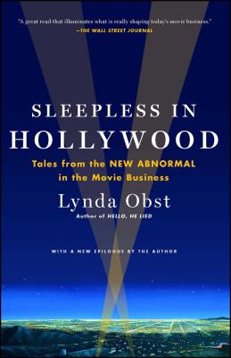 Sleepless in Hollywood: Tales from the New Abnormal in the Movie Business Cover Image