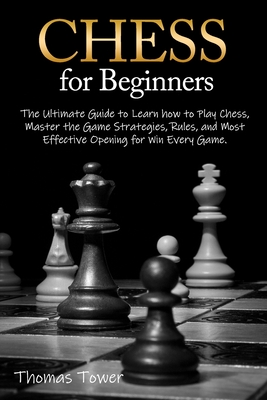 How to Play Chess: The Complete Guide for Beginners 