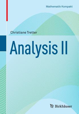 Analysis II (Mathematik Kompakt)
