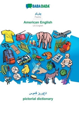 BABADADA, Pashto (in arabic script) - American English, visual dictionary (in arabic script) - pictorial dictionary: Pashto (in arabic script) - US En Cover Image