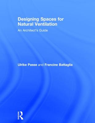 Designing Spaces for Natural Ventilation: An Architect's Guide Cover Image