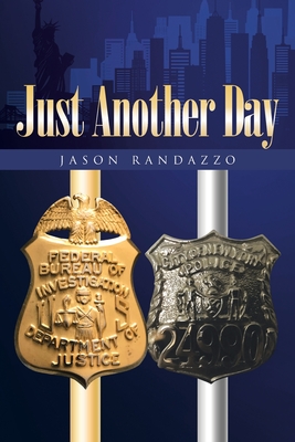 Just Another Day By Jason Randazzo Cover Image