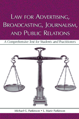 Law for Advertising, Broadcasting, Journalism, and Public Relations (Routledge Communication) Cover Image