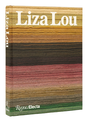 Liza Lou By Julia Bryan-Wilson, Cathleen Chaffee, Glenn Adamson, Elisabeth Sherman, Carrie Mae Weems (Contributions by) Cover Image