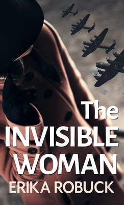 The Invisible Woman By Erika Robuck Cover Image