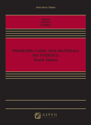 Problems, Cases, and Materials on Evidence (Aspen Select) Cover Image