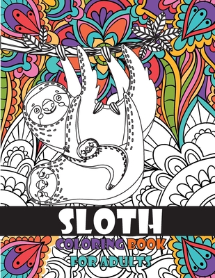 Sloth Coloring Book for Adults By V Bates Cover Image