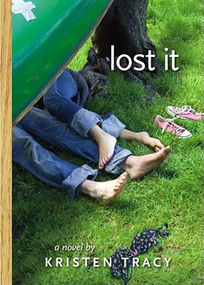 Lost It By Kristen Tracy Cover Image