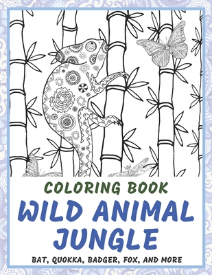 Download Wild Animal Jungle Coloring Book Bat Quokka Badger Fox And More Paperback Reach And Teach