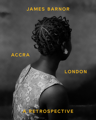 James Barnor: Accra / London: A Retrospective Cover Image