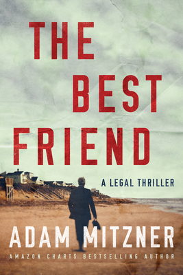 The Best Friend By Adam Mitzner Cover Image