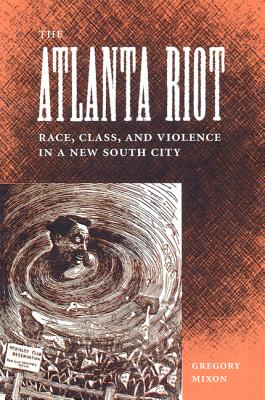 The Atlanta Riot (Southern Dissent)