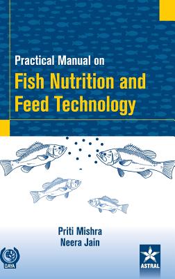 Practical Manual on Fish Nutrition and Feed Technology Cover Image