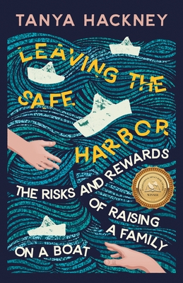Leaving the Safe Harbor By Tanya Hackney Cover Image