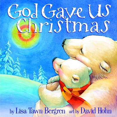 God Gave Us Christmas (God Gave Us Series) Cover Image