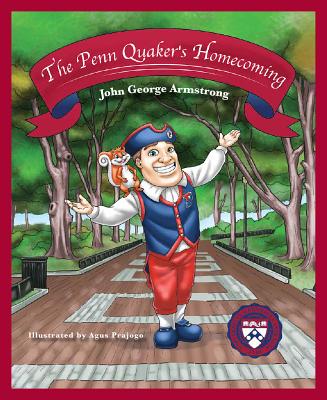 The Penn Quaker's Homecoming By John George Armstrong Cover Image