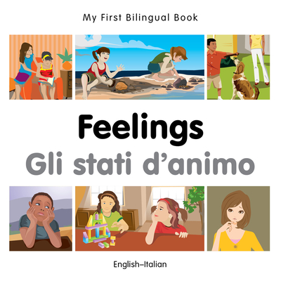 My First Bilingual Book–Feelings (English–Italian)