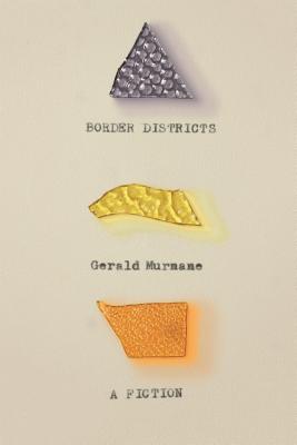 Border Districts: A Fiction Cover Image