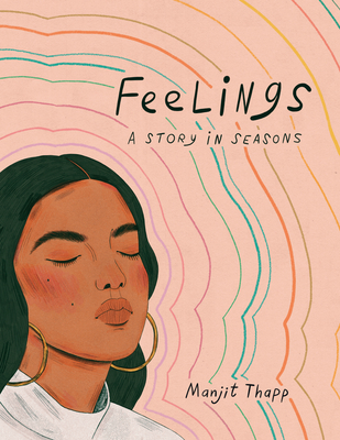 Feelings: A Story in Seasons By Manjit Thapp Cover Image