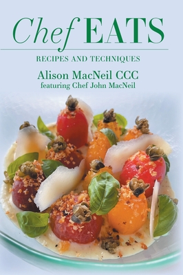 Chef Eats: Recipes and Techniques Cover Image