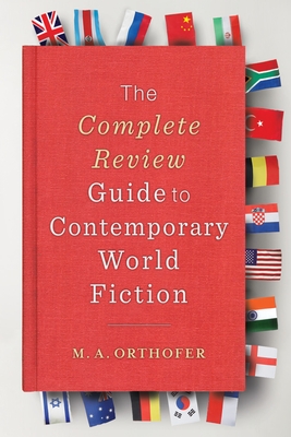 The Complete Review Guide to Contemporary World Fiction Cover Image