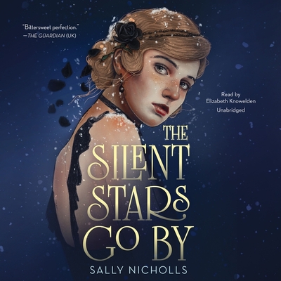 The Silent Stars Go by By Sally Nicholls, Elizabeth Knowelden (Read by) Cover Image
