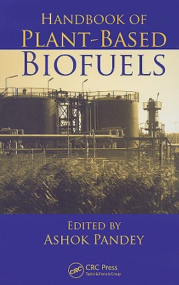 Handbook of Plant-Based Biofuels Cover Image