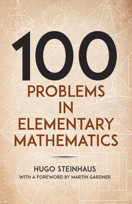 One Hundred Problems in Elementary Mathematics (Dover Math Games & Puzzles)