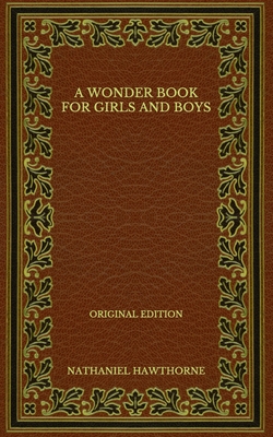 A Wonder Book for Girls and Boys - Original Edition Cover Image